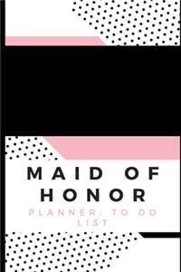Maid of Honor- Planner To Do List