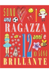 Sono una ragazza di 12 anni e io sono brillante
