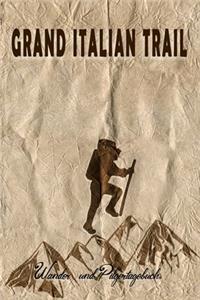 Grand Italian Trail - Wander und Pilgertagebuch