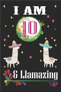 I Am 10 And Llamazing
