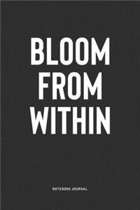 Bloom From Within