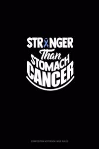 Stronger Than Stomach Cancer