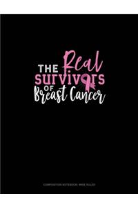 The Real Survivors Of Breast Cancer