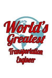 World's Greatest Transportation Engineer
