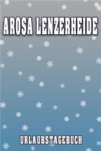 Arosa Lenzerheide Urlaubstagebuch