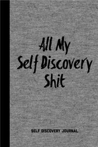 All My Self Discovery Shit Journal
