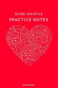 Slide whistle Practice Notes