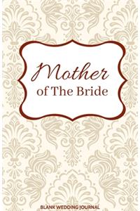 Mother of The Bride Small Size Blank Journal-Wedding Planner&To-Do List-5.5
