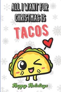 All I Want For Christmas Is A Tacos