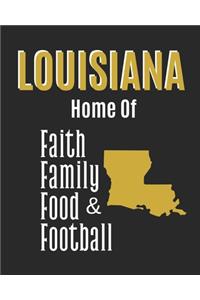 Louisiana Home of Faith Family Food & Football