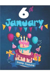 6th January Happy Birthday Notebook Journal