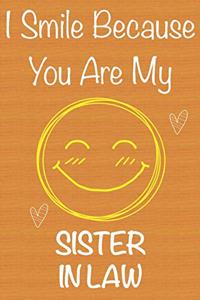 I Smile Because You Are My Sister in Law