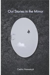 Our Stories in the Mirror