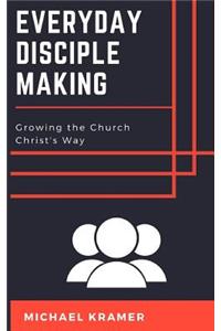 Everyday Disciple Making