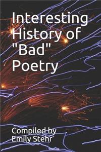 Interesting History of Bad Poetry