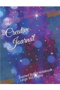 Creative Journal: Guided Bullet Notebook - Large 365 Pages!