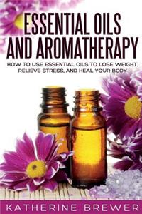 Essential Oils and Aromatherapy