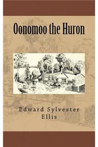 Oonomoo the Huron