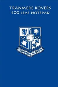 Tranmere Rovers 100 Leaf Notepad