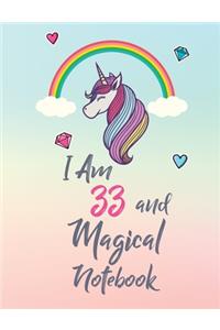 I Am 33 and Magical Notebook