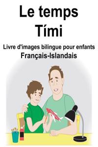 Français-Islandais Le temps/Tími Livre d'images bilingue pour enfants