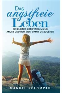 Das Angstfreie Leben