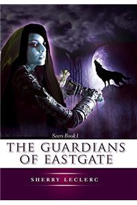 The Guardians of Eastgate
