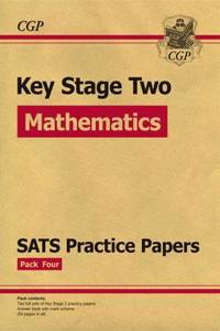 KS2 Maths SATS Practice Papers: Pack 4 (updated for the 2017 tests and beyond)