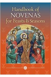 Handbook of Novenas for Feasts and Seasons