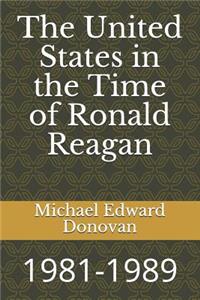 The United States in the Time of Ronald Reagan