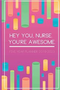 Hey You, Nurse. You're Awesome.