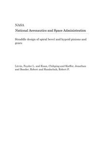 Straddle Design of Spiral Bevel and Hypoid Pinions and Gears