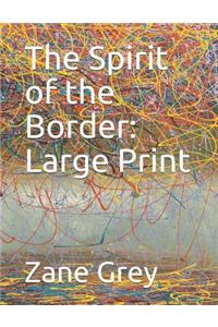 The Spirit of the Border