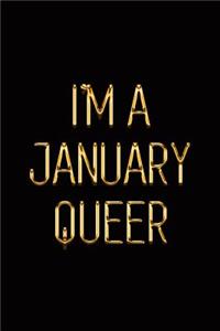 I'm a January Queer