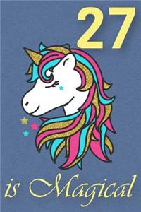 27 Is Magical - Birthday Unicorn Lined Journal