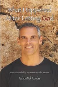 What Happened After Letting God