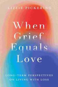 When Grief Equals Love