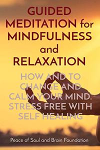 GUIDED MEDITATION for MINDFULNESS and RELAXATION