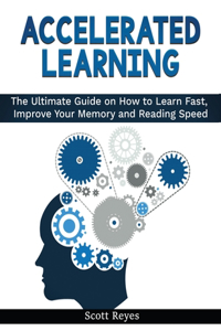 Accelerated Learning