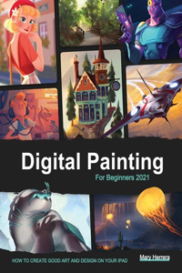 Digital Painting for Beginners 2021