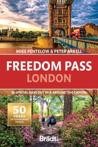 Bradt Travel Guide: Freedom Pass London