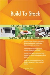 Build To Stock A Complete Guide - 2020 Edition