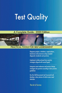 Test Quality A Complete Guide - 2020 Edition
