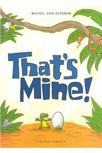 That's Mine!
