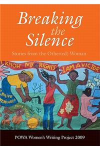 Breaking the Silence: Stories from the Other(ed) Woman