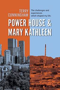 Power House and Mary Kathleen