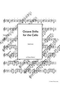 Octave Shifts for the Cello, Book Two