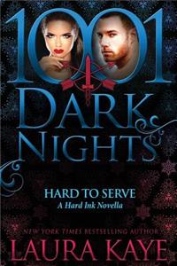 Hard to Serve: A Hard Ink Novella