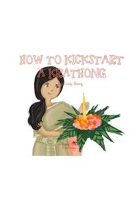 A, Z, and Things in Between: How to Kickstart a Krathong