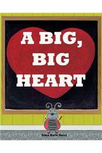 A Big, Big Heart